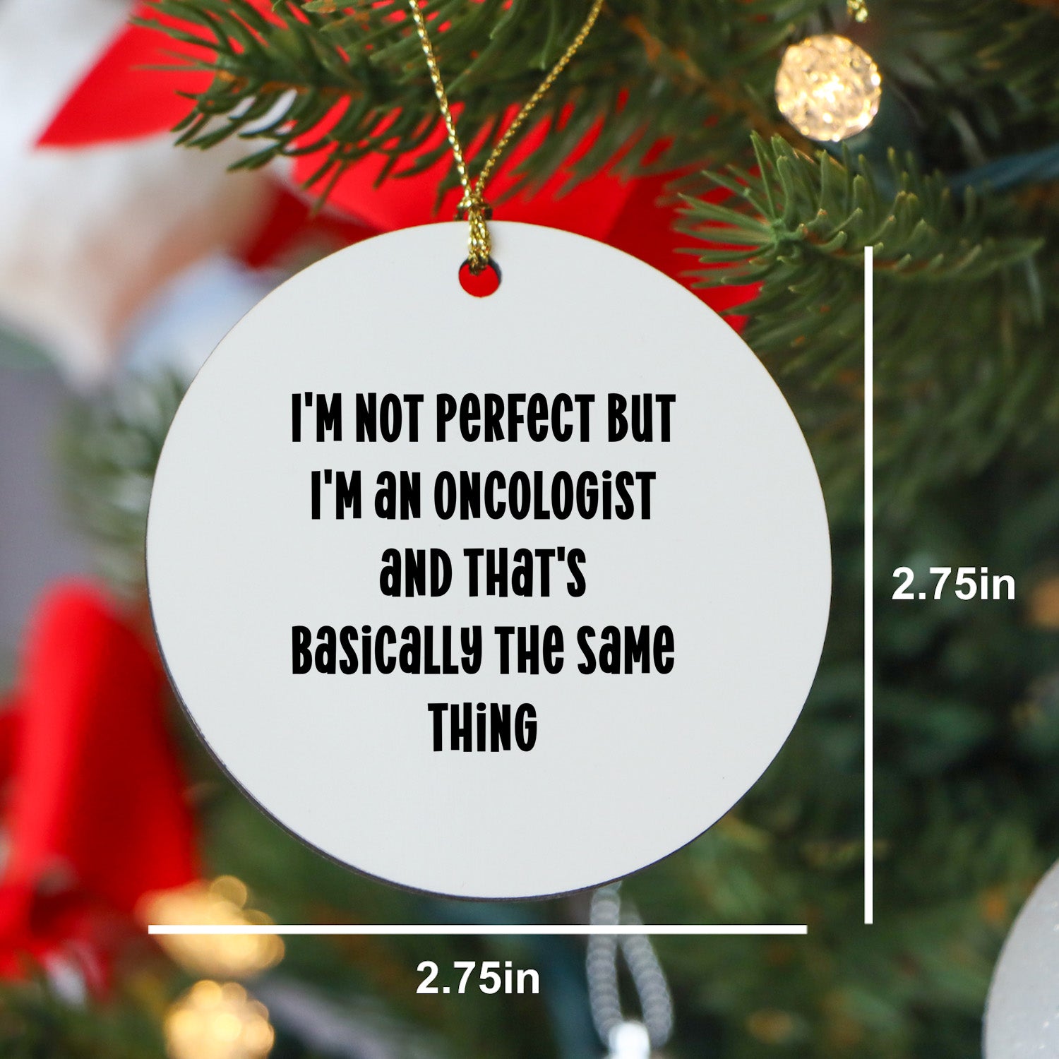 Oncologist Christmas Tree Ornaments -  I'm Not Perfect - Mallard Moon