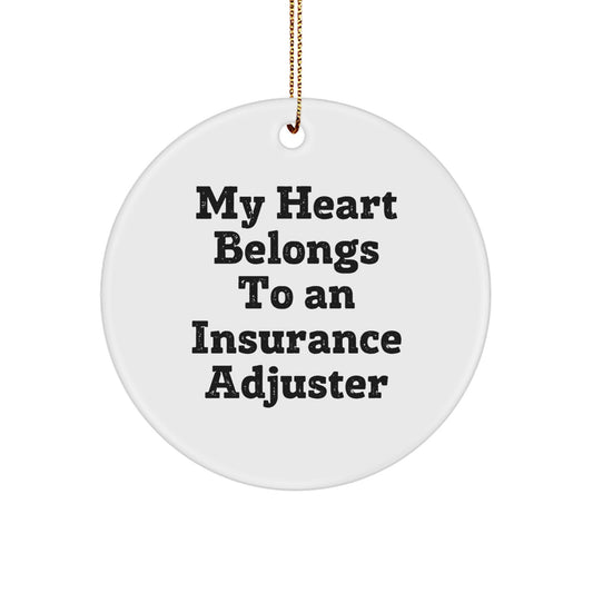 Funny Insurance Adjuster Gifts, Heart Belongs to Insurance Adjuster, Circle Ornament for Men, Women, Friends, Coworkers, Family - Christmas Unique Gifts from Friends to Insurance Adjuster - Image 1