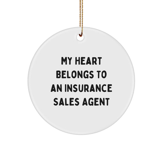 Funny 'My Heart Belongs To An Insurance Sales Agent' Circle Ornament Gifts from Family to Insurance Sales Agent for Christmas Unique Gifts - Image 1
