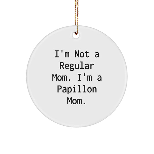 Funny Papillon Dog Gifts from Mom for Christmas Unique Circle Ornaments - Image 1