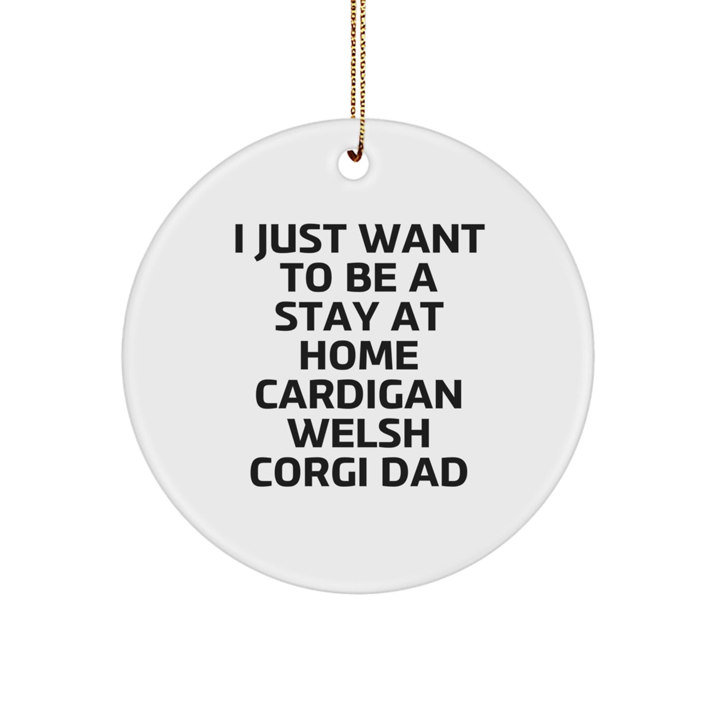 Cardigan Welsh Corgi Dog Gifts, Funny Quote Ornaments, Circle Ornament for Men, Women, Friends, Family, Gifts from Home, Unique Christmas Unique Gifts for Cardigan Welsh Corgi Dog Lovers - Image 1