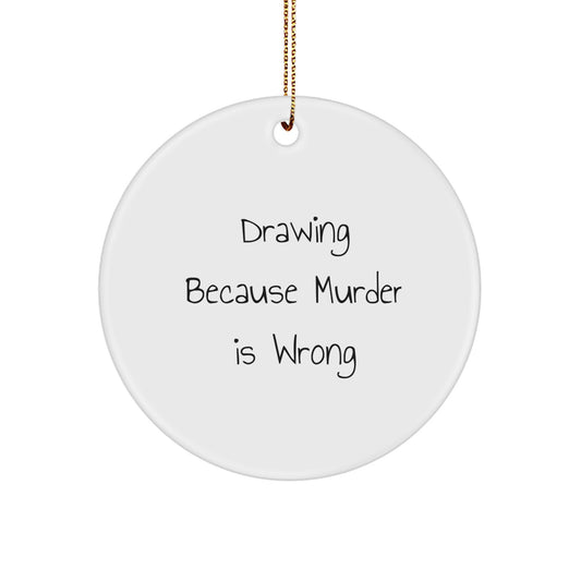 Funny Drawing Gifts for Men, Women, Friends, and Family - Drawing Circle Ornament, Christmas Unique Gifts from Friends, Family, and Loved Ones - Image 1