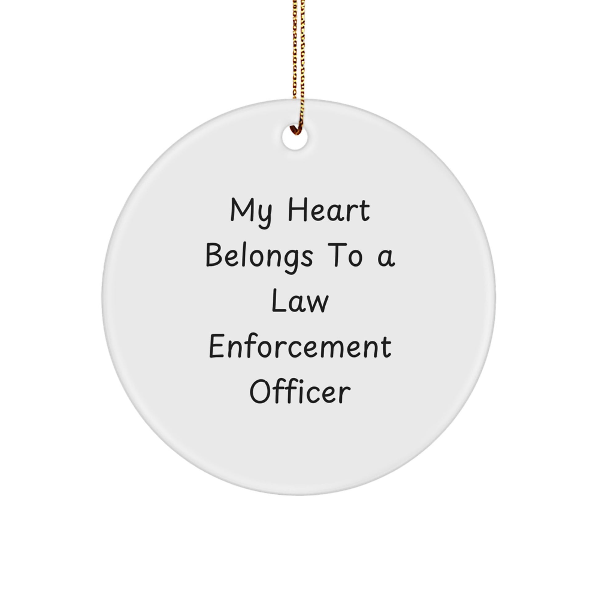 Funny Law Enforcement Officer Gifts from Friends - My Heart Belongs To A Law Enforcement Officer Christmas Unique Gifts - Image 1