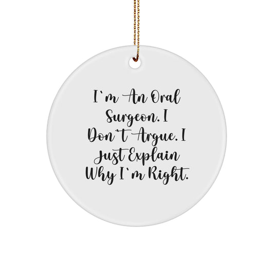 Oral Surgeon Gifts from Friends for Men, Funny Circle Ornament, Christmas Unique - Image 1