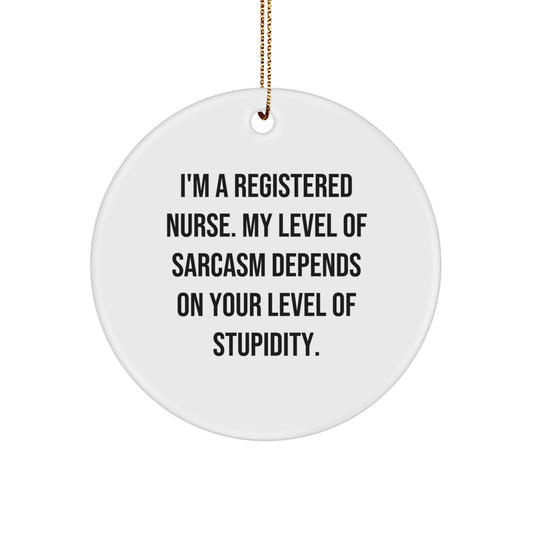 Funny Registered Nurse Gifts from Friends - Unique Circle Ornament for Christmas Tree - Image 1