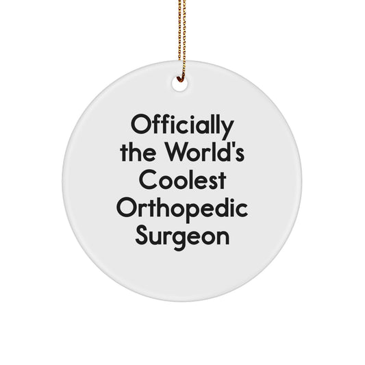 Funny Orthopedic Surgeon Gifts for Men - Officially The World's Coolest Orthopedic Surgeon Christmas Unique Ornament - Image 1