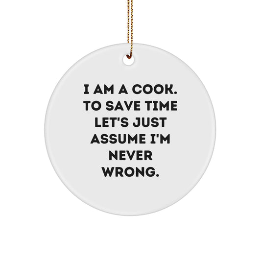 Funny Cook Gifts from Family for Men - I Am A Cook Circle Ornament, Christmas Unique - Image 1