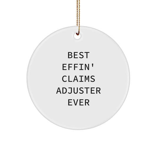Funny Claims Adjuster Gifts from Friends for Best Effin' Claims Adjuster Ever Circle Ornament, Circle Ornament Christmas Unique - Image 1