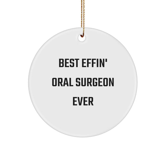 Funny Best Effin' Oral Surgeon Ever Christmas Unique Gifts from Friends for Men - Image 1