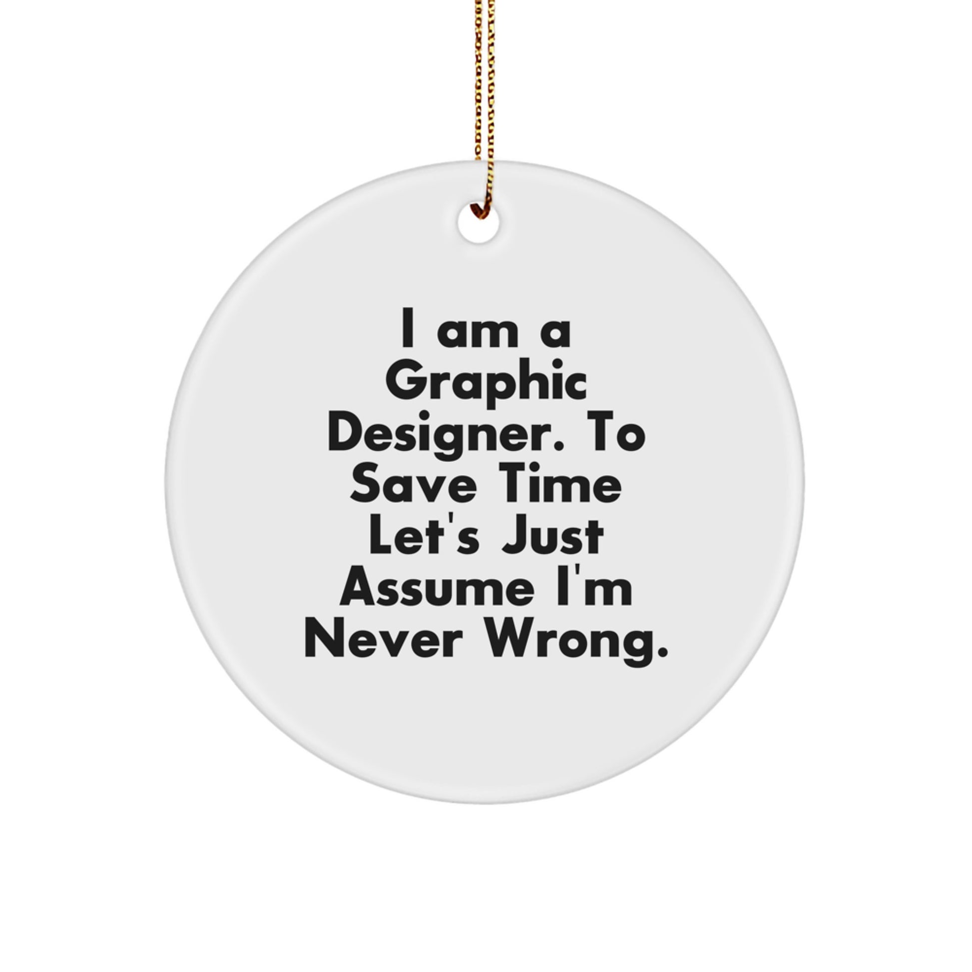 Funny Graphic Designer Gifts from Friends for Christmas Unique Circle Ornament - Image 1