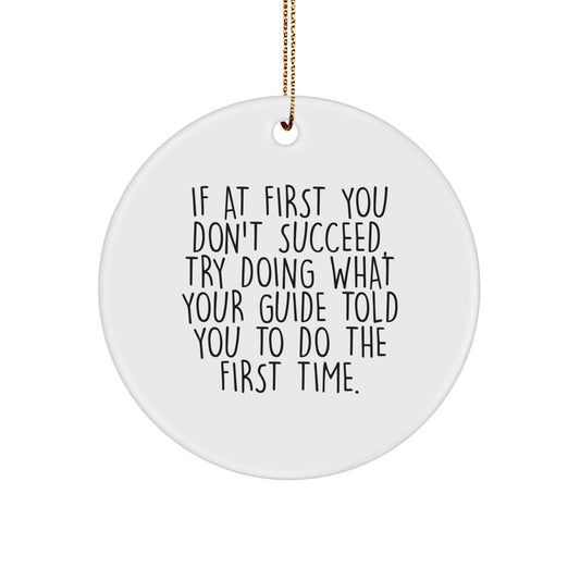 Funny Guide Circle Ornament Gifts for Guide Men, Funny Guide Quote, Christmas Unique Gifts from Friends, Family - Image 1