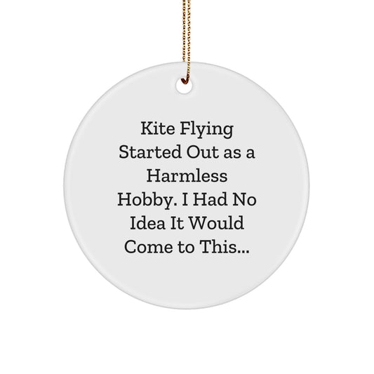 Kite Flying Enthusiasts Gifts for Men, Women, Friends - Funny Quote Circle Ornament, Christmas Unique Decorations, Kite Flying Hobby Gifts from Family - Image 1