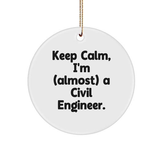 Civil Engineer Gifts, Funny Christmas Ornaments for Civil Engineer, Keep Calm Circle Ornaments for Friends, Family, Coworkers, Christmas Unique Gifts - Image 1