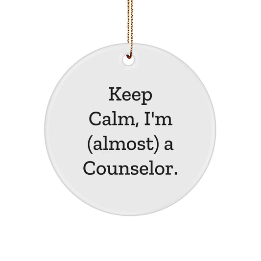 Funny Counselor Gifts from Friends, Christmas Unique Circle Ornaments with 'Keep Calm, I'm (almost) A Counselor.' Quote, Gift for Counselor Men Women - Image 1
