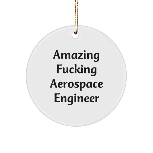 Funny Quotes for Aerospace Engineers Gifts from Friends to Aerospace Engineer Men - Image 1