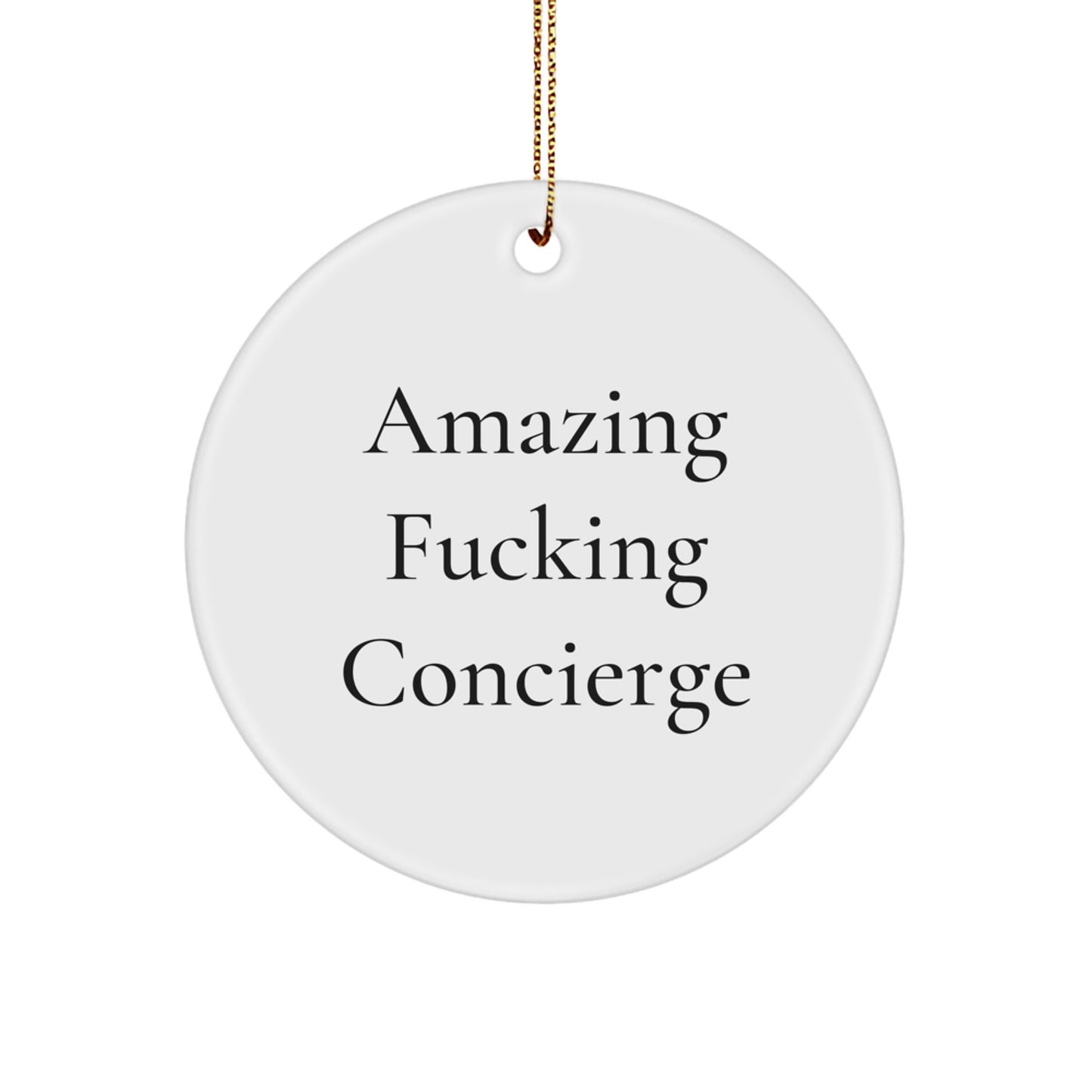 Funny Concierge Gifts from Friends, Christmas Unique Circle Ornament Quotes 'Amazing F--king Concierge' for Coworkers, Family, Women - Image 1