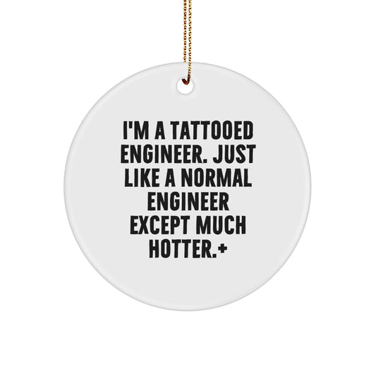 Funny Engineer Circle Ornament - Christmas Unique Gifts from Friends to Engineer - Image 1