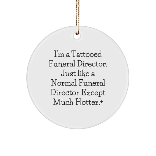 Funny Funeral Director Gifts for Men - 'I'm A Tattooed Funeral Director...' - Image 1