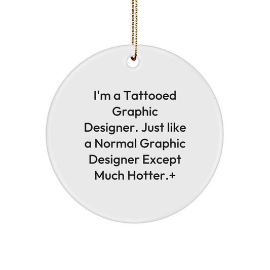 Unique Graphic Designer Gifts for Men, Funny Circle Ornament with Gold Cord, Hot Graphic Design Christmas Unique Gifts from Friends - Image 1