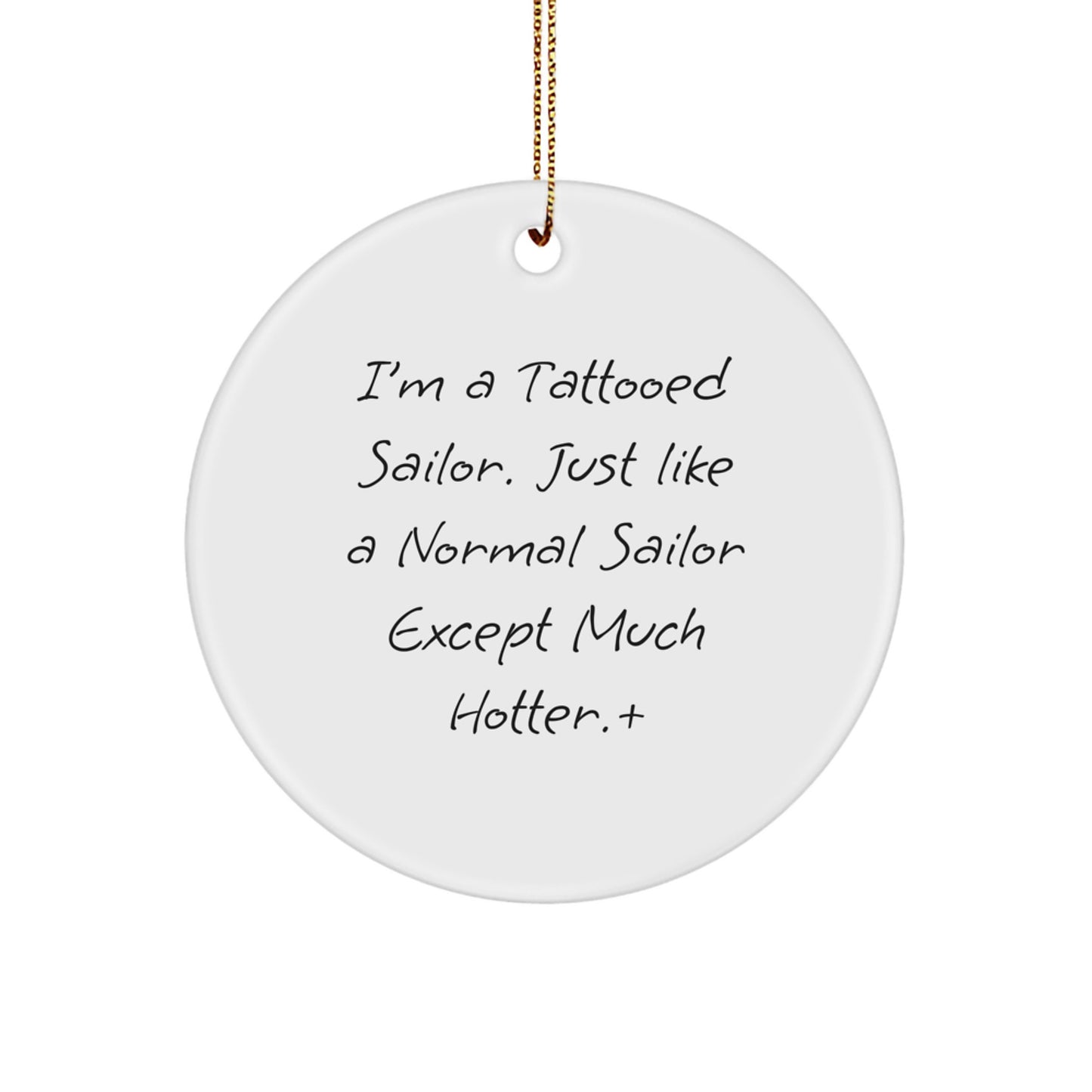 Funny Sailor Circle Ornament, Gifts from Men to Sailor Friends, Unique Christmas Unique Gifts for Sailor Family - Image 1