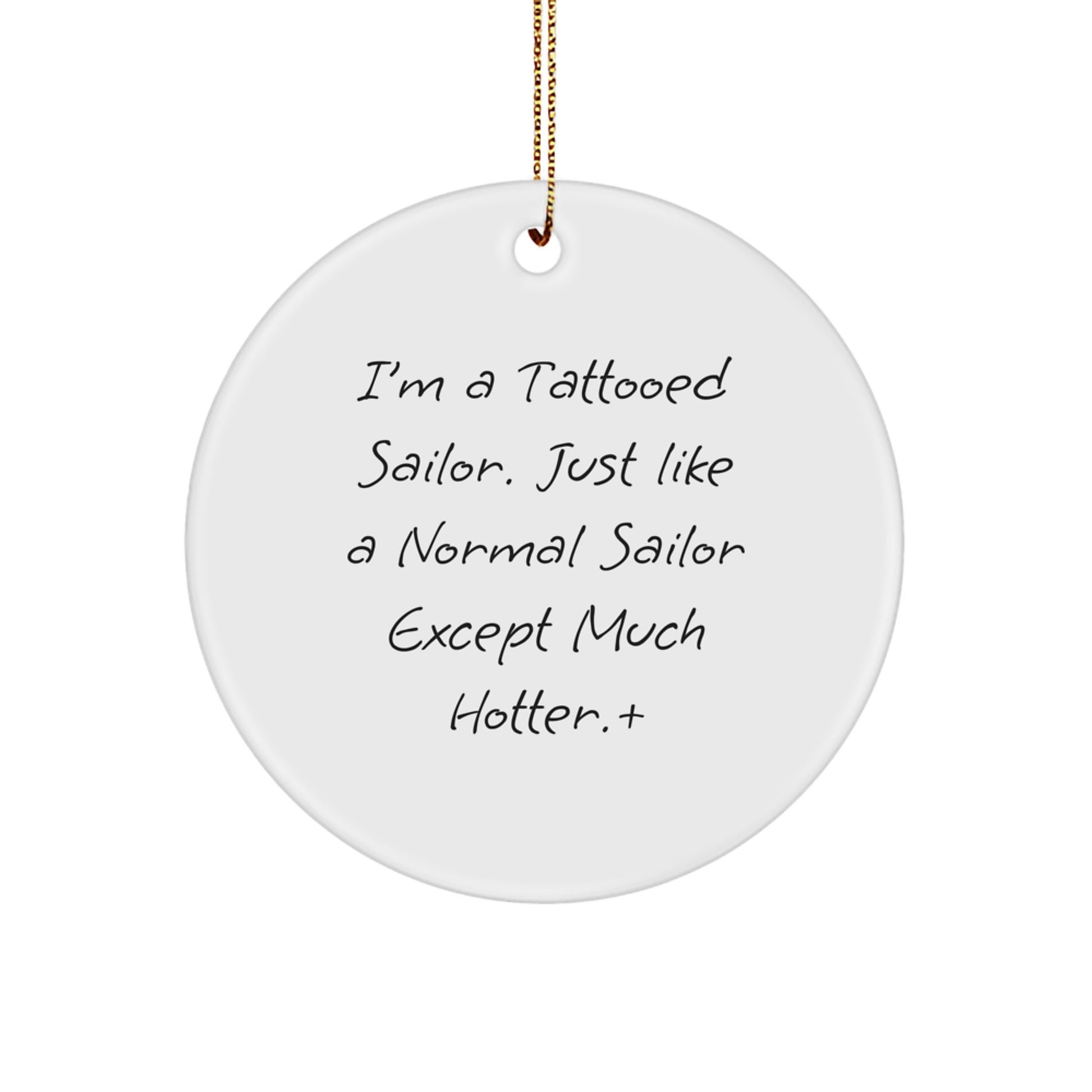 Funny Sailor Circle Ornament, Gifts from Men to Sailor Friends, Unique Christmas Unique Gifts for Sailor Family - Image 1