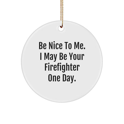 Funny Firefighter Circle Ornament Gifts from Men to Firefighter Friends, Inspirational Christmas Unique Gifts - Image 1