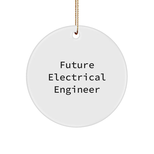Funny Future Electrical Engineer Circle Ornament, Gifts from Family for Men, White Circle Shaped MDF Wood, Christmas Unique Gifts for Electrical Engineer - Image 1
