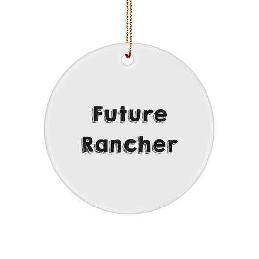 Funny Future Rancher Christmas Circle Ornament Gifts from Family, Perfect for Men, Women, Friends, Coworkers, and Home Decor - Image 1