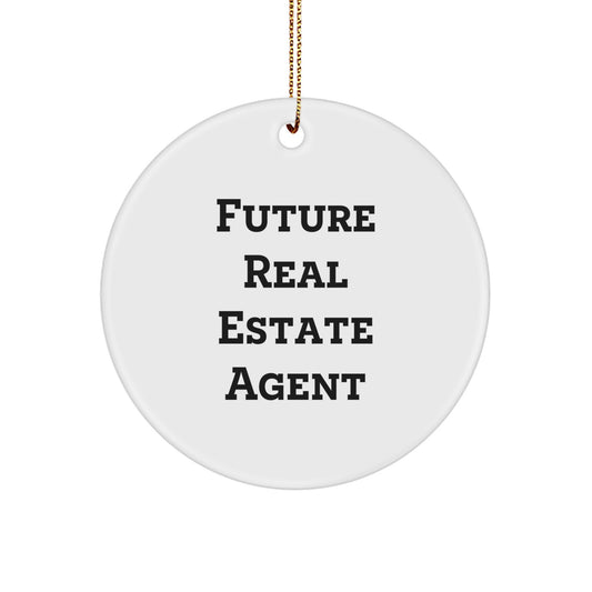 Funny Future Real Estate Agent Gifts from Family for Him - Christmas Unique Circle Ornament, Inspirational Real Estate Agent Quotes - Image 1