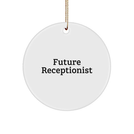Funny Future Receptionist Circle Ornament, Gifts for Receptionist, Christmas Unique Gifts from Family or Friends - Image 1