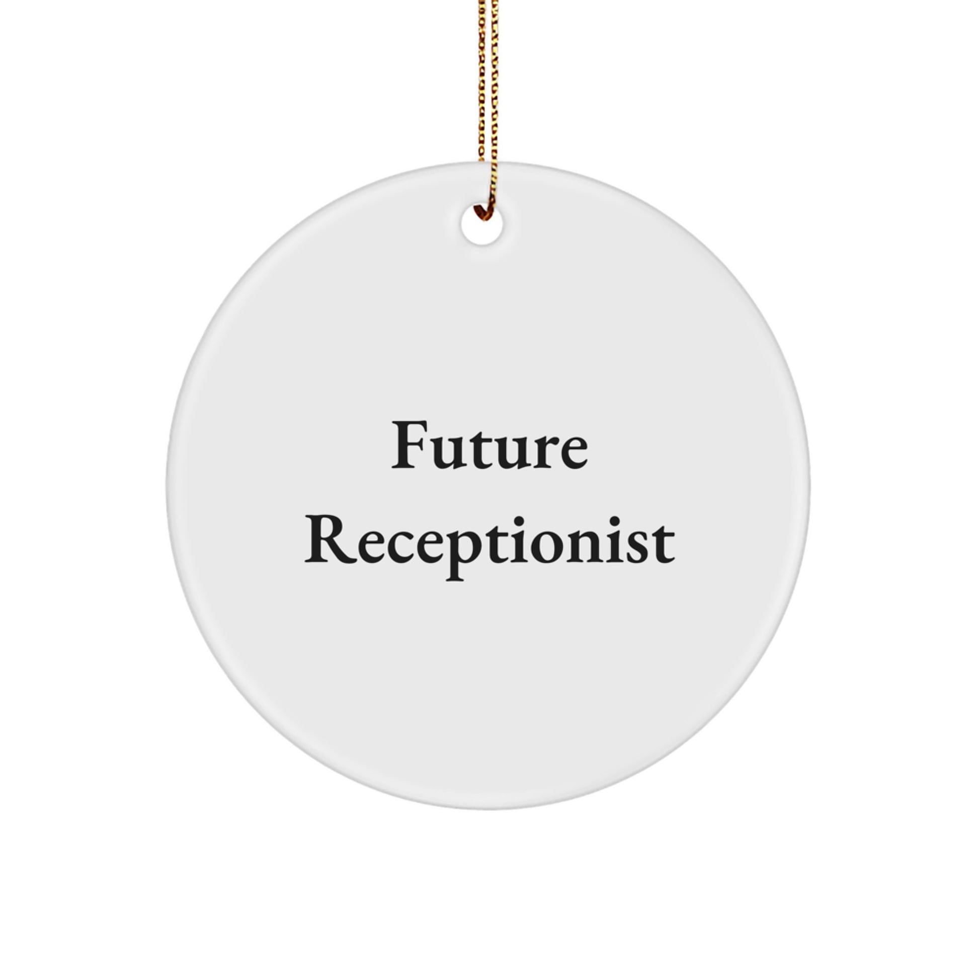 Funny Future Receptionist Circle Ornament, Gifts from Coworkers to Receptionist, Christmas Unique Gifts for Receptionists - Image 1