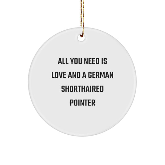 Funny German Shorthaired Pointer Dog Circle Ornament Gifts from Friends, Perfect for Christmas Unique Gifts for Men and Women who Love German Shorthaired Pointer Dog