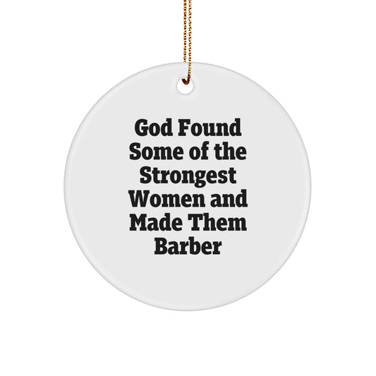 Funny Barber Gifts from Friends - Barber Circle Ornament, Christmas Unique Gifts for Men, Women, Friends and Family - Image 1