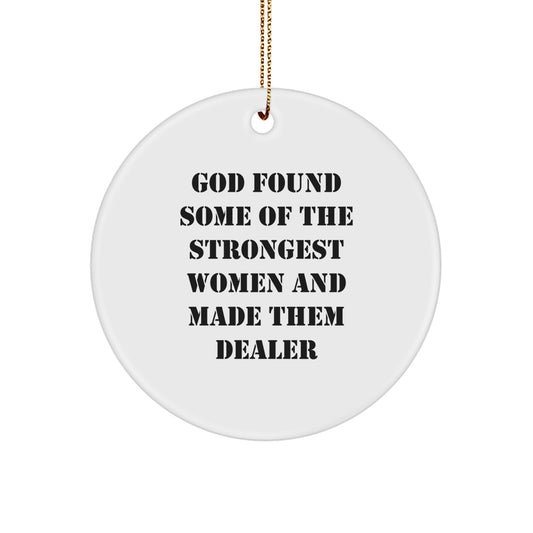 Funny Dealer Circle Ornament Gifts from Men for Women Friends Coworkers on Christmas - Image 1