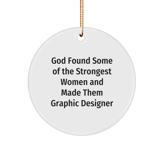 Funny Graphic Designer Gifts from God for Christmas - Circle Ornament for Women, Friends, and Family - Image 1