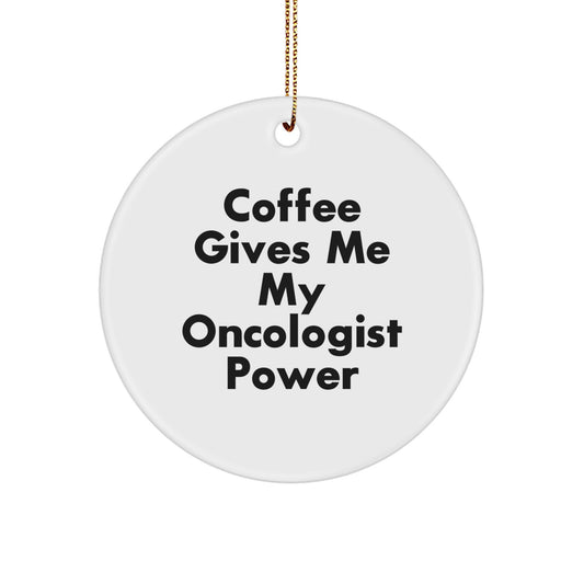 Funny Oncologist Gifts for Christmas, Oncologist Power, Circle Ornament Gifts from Men, Women, Friends, Coworkers, Family, Gifts for Oncologist, Circle Ornament, Christmas Unique Gifts - Image 1