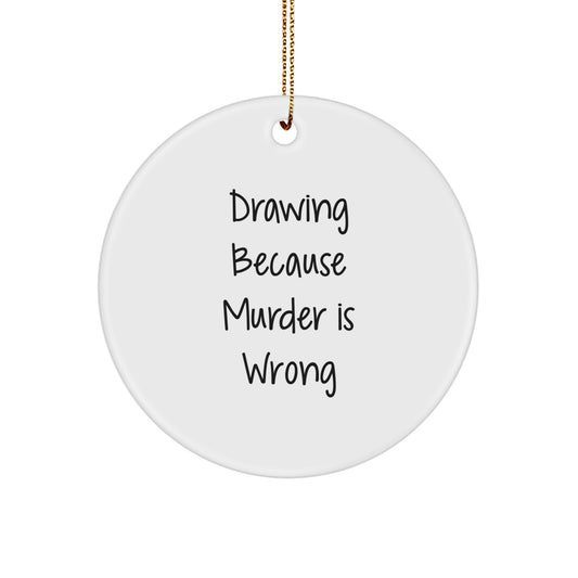Funny Drawing Circle Ornament Gifts from Friends for Drawing Lovers at Christmas - Image 1