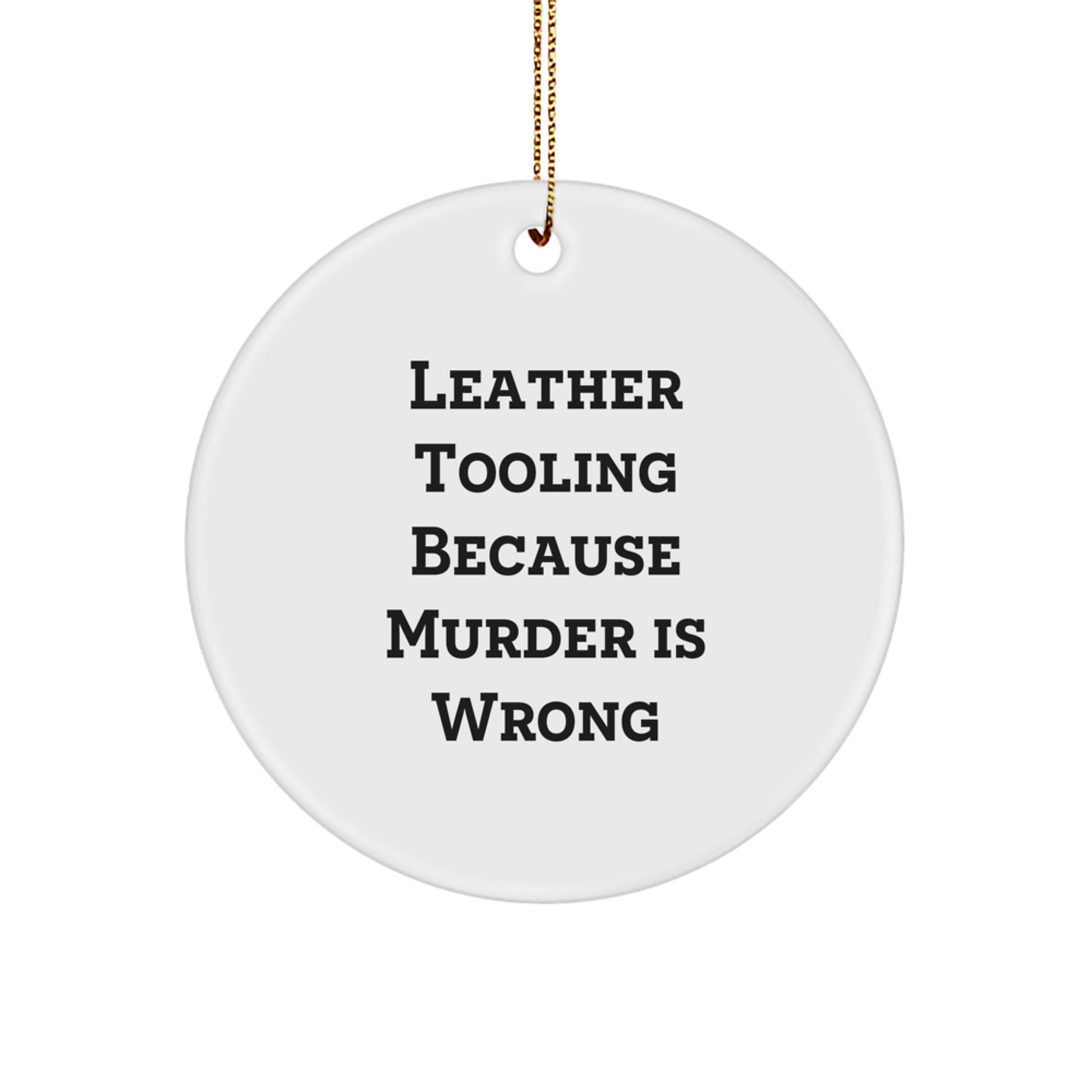 Funny Leather Tooling Circle Ornament Gifts for Friends from Men - Image 1