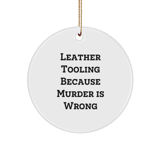 Funny Leather Tooling Circle Ornament Gifts for Friends from Men - Image 1