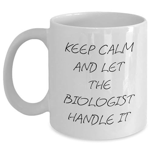 Keep Calm And Let Biologists Handle It White Coffee Mug, Funny Christmas Unique Gift for Biologists from Friends, Family, Coworkers, and More - Mallard Moon Gift Shop