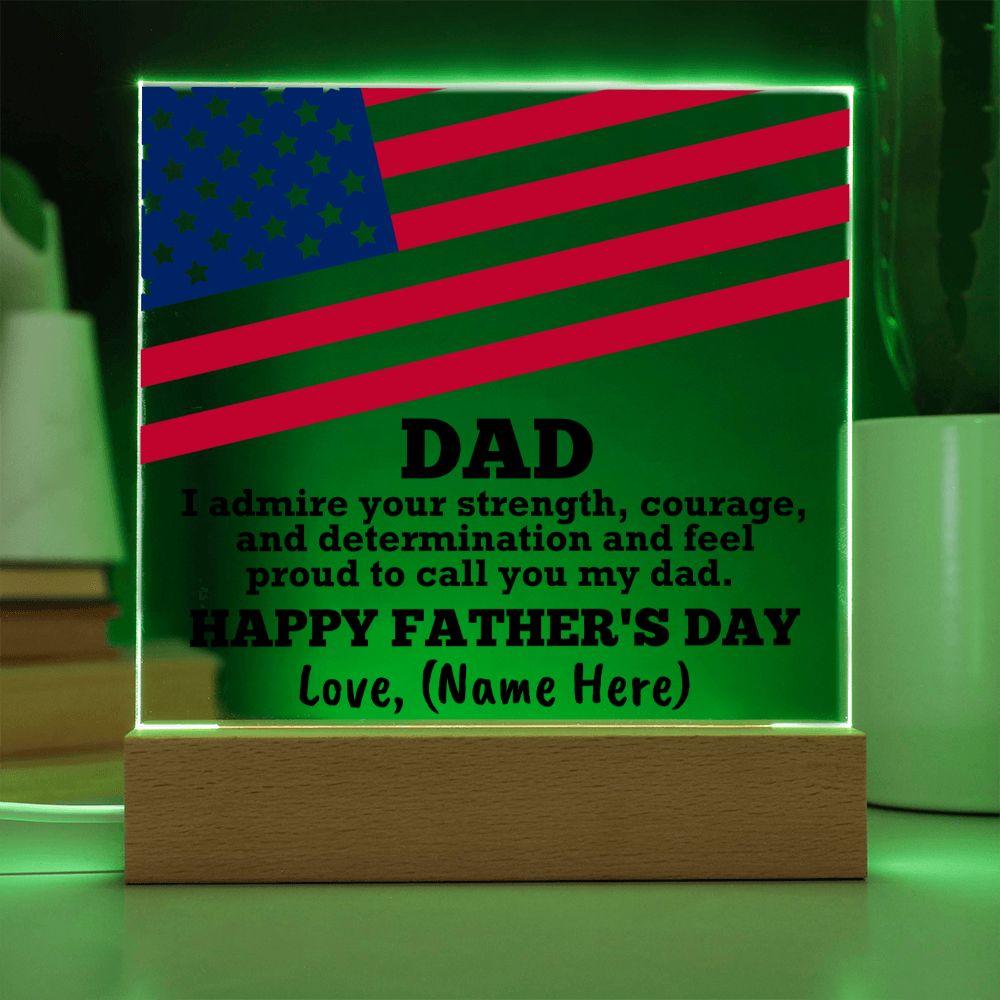 Dad, I Admire Your Strength Patriotic Personalized Acrylic Plaque - Mallard Moon Gift Shop