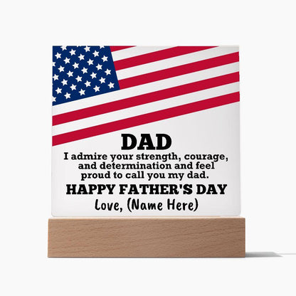 Dad, I Admire Your Strength Patriotic Personalized Acrylic Plaque - Mallard Moon Gift Shop