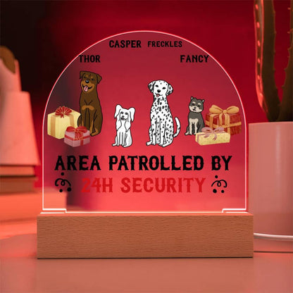Dog Lover Gift - This Area is Patrolled by 24 Hour Security Personalized Acrylic Plaque - Mallard Moon Gift Shop
