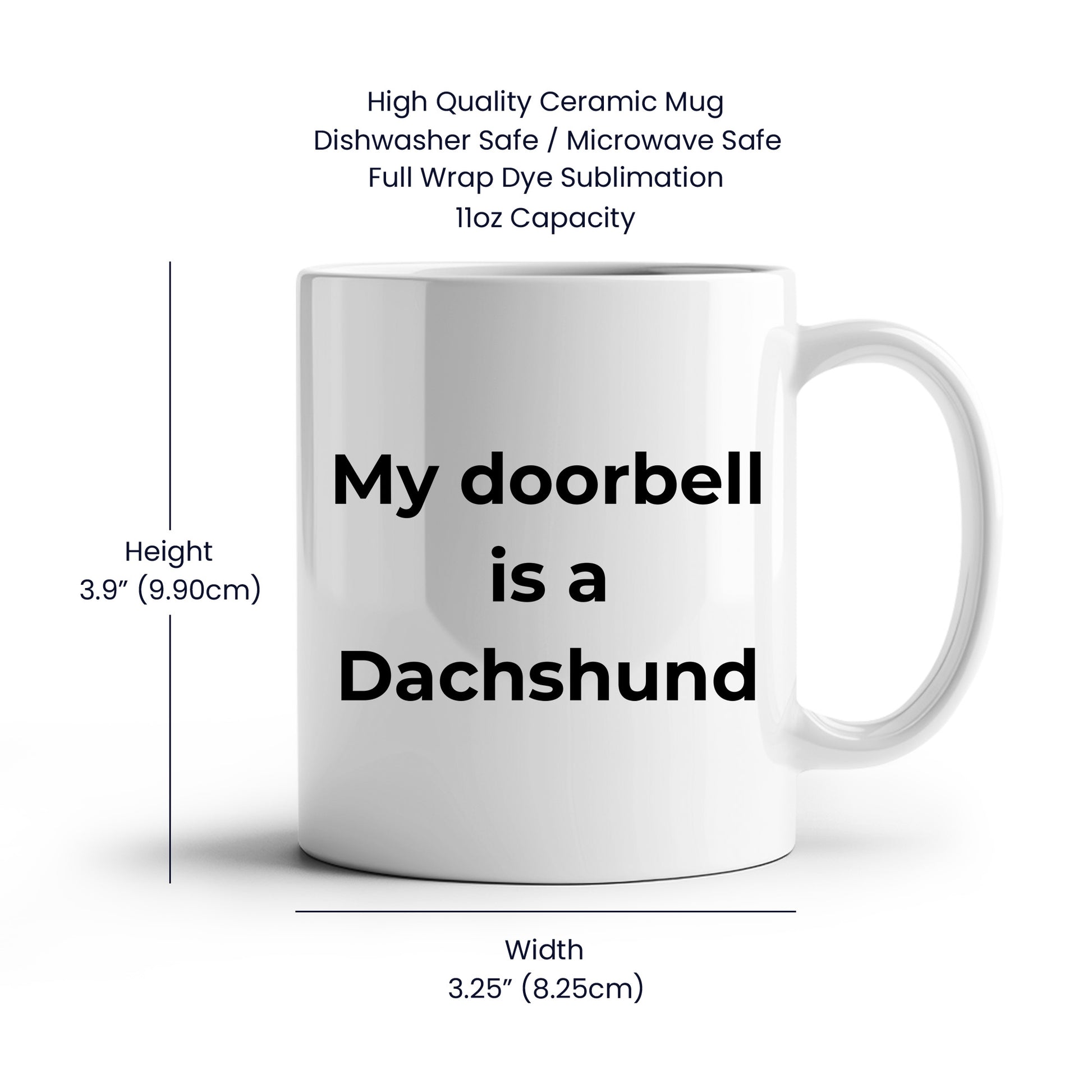 Funny Dachshund Coffee Mug - My Doorbell is a Dachshund - Mallard Moon Gift Shop