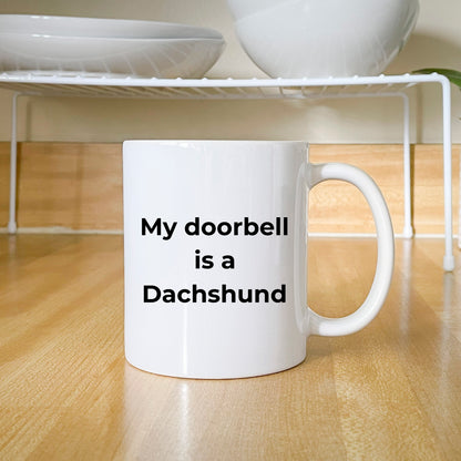 Funny Dachshund Coffee Mug - My Doorbell is a Dachshund - Mallard Moon Gift Shop