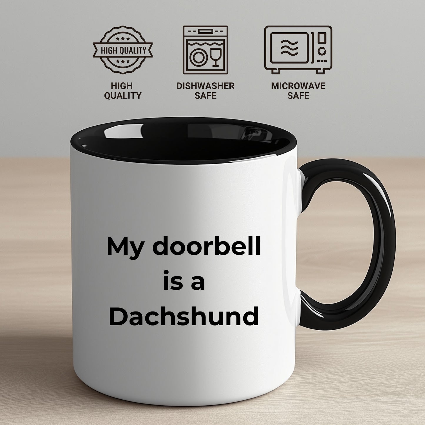 Funny Dachshund Coffee Mug - My Doorbell is a Dachshund - Mallard Moon Gift Shop