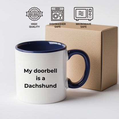 Funny Dachshund Coffee Mug - My Doorbell is a Dachshund - Mallard Moon Gift Shop