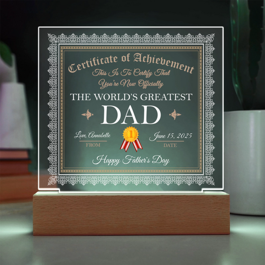 World's Greatest Dad Personalized Certificate – Custom Acrylic Plaque with Name & Date – Birthday, Father's Day, or Any Occasion - Mallard Moon Gift Shop