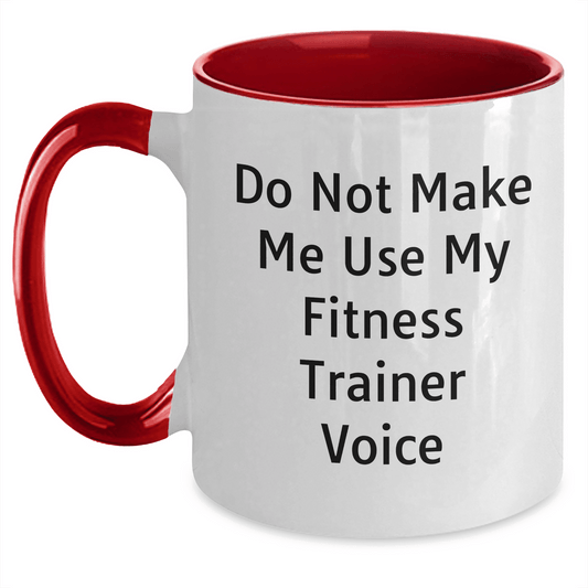 Funny Fitness Trainer Voice Motivational Coffee Mug Gifts for Mom on Mother's Day, Unique Fitness Enthusiast Present from Friends to Mother - Mallard Moon Gift Shop