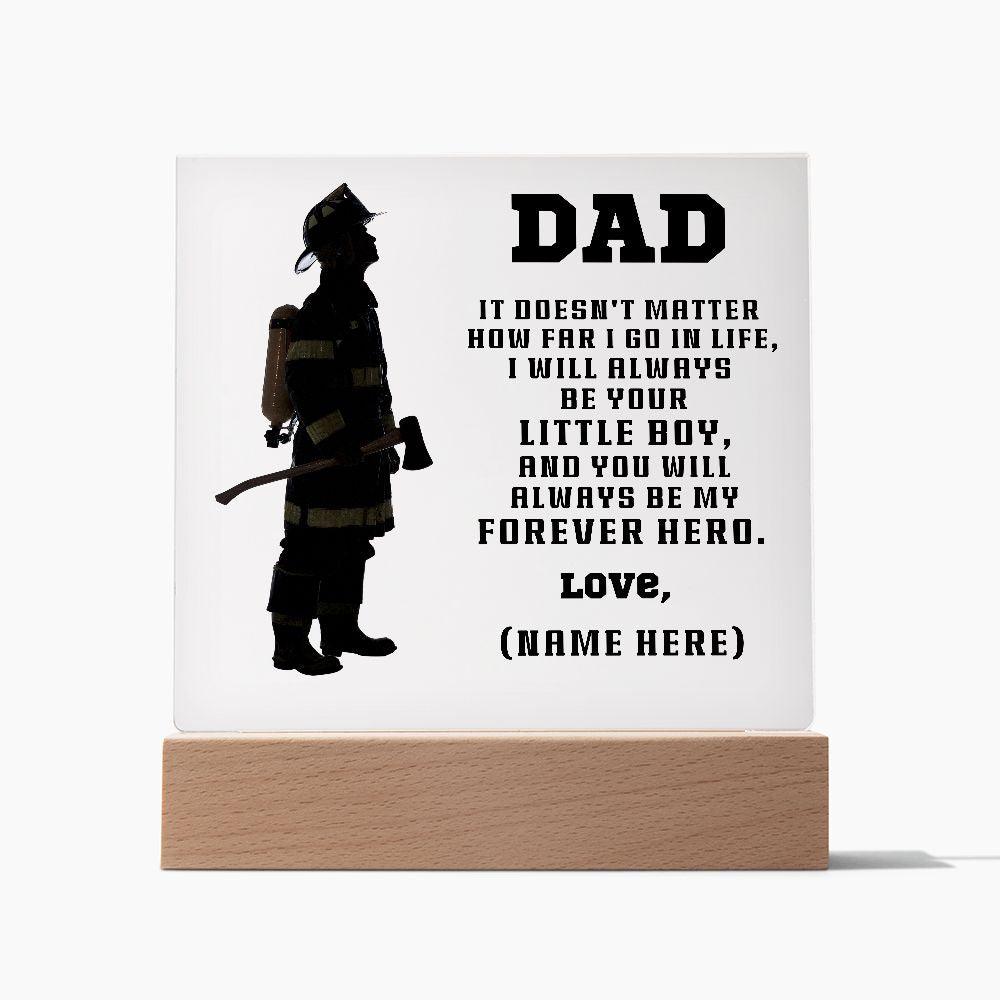 Firefighter Dad You Are My Forever Hero Personalized Acrylic Plaque - Mallard Moon Gift Shop